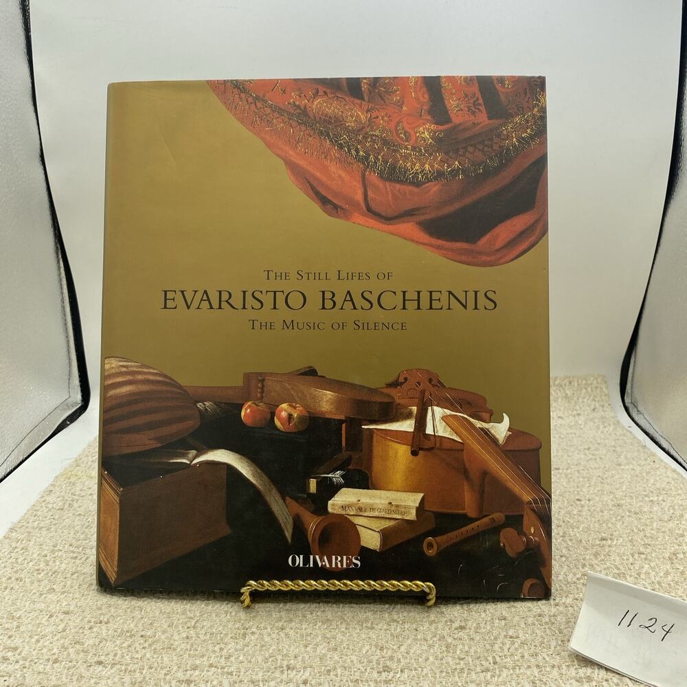 STILL LIFES OF EVARISTO BASCHENIS : THE MUSIC OF SILENCE By Andrea Bayer